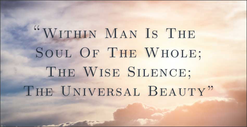 Ralph Waldo Emerson – Within Man Is The Soul Of The Whole; The Wise Silence; The Universal Beauty